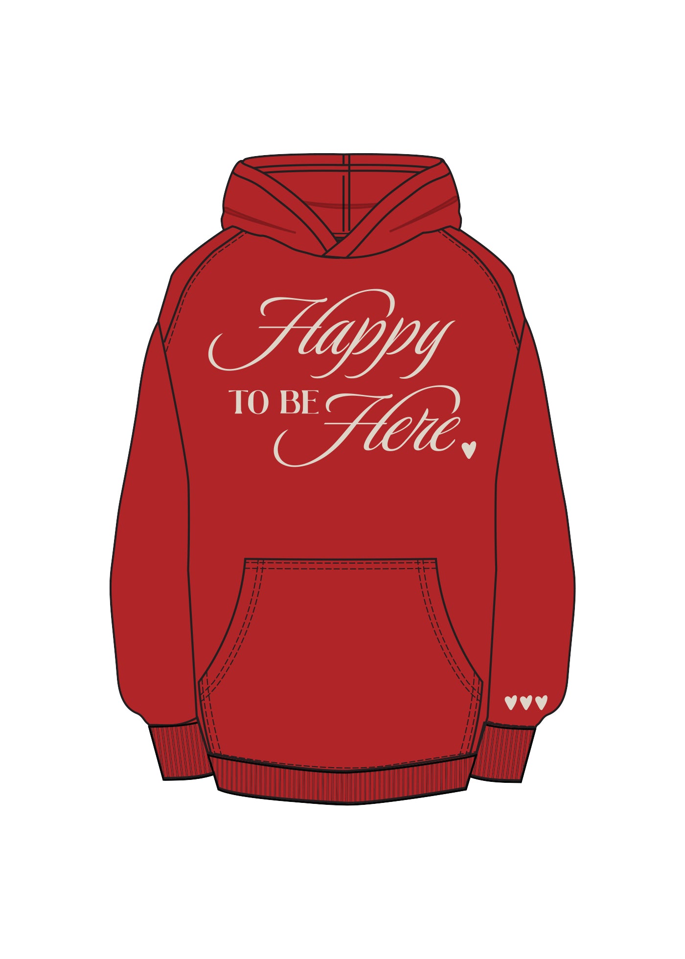 Happy To Be Here Hoodie